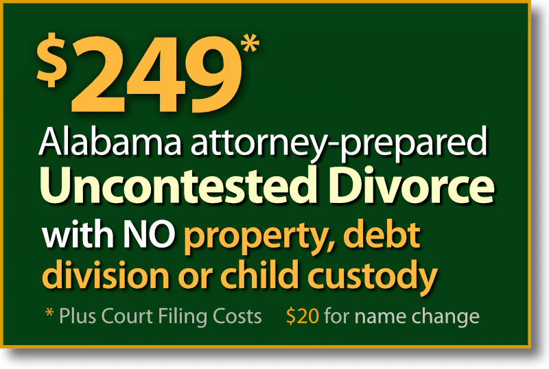 $249* Gadsden Alabama fast & easy Uncontested Divorce without property, debts or child custody and support agreement.